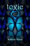 [Celestra 07] • Toxic Part One